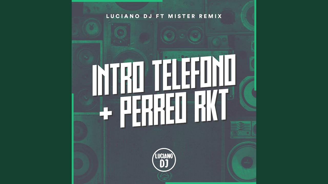 Intro Teléfono + Perreo Rkt