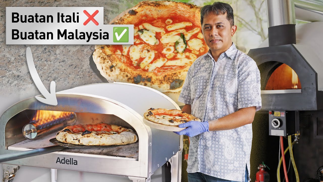 Pizza Oven Buatan Malaysia Setanding Buatan Itali! Adella Ovens Pilihan Utama Pizzeria di Malaysia