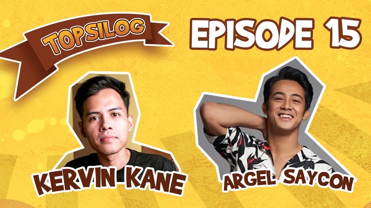 Topsilog | Ep.15 | Jojowain mo ba ang naging jowa ng kaibigan mo? with ARGEL SAYCON and KERVIN KANE