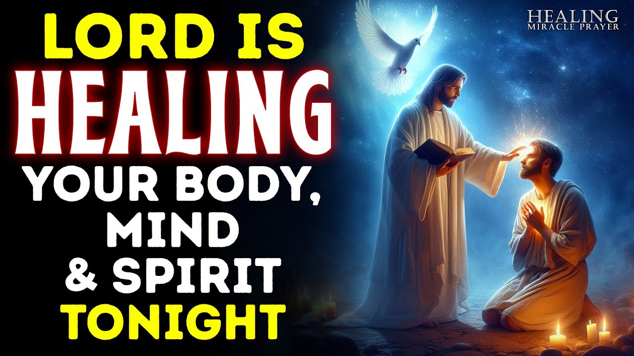 Prayer for Healing from Sickness & Disease in Jesus’ Name 🙏 Night Prayer for Healing & Restoration