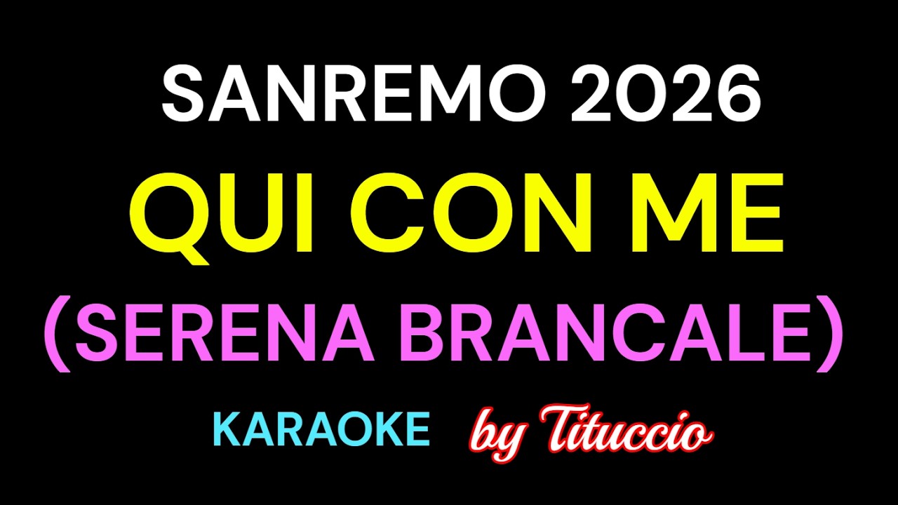 Serena Brancale   Qui con me SANREMO 2026 karaoke + TESTO