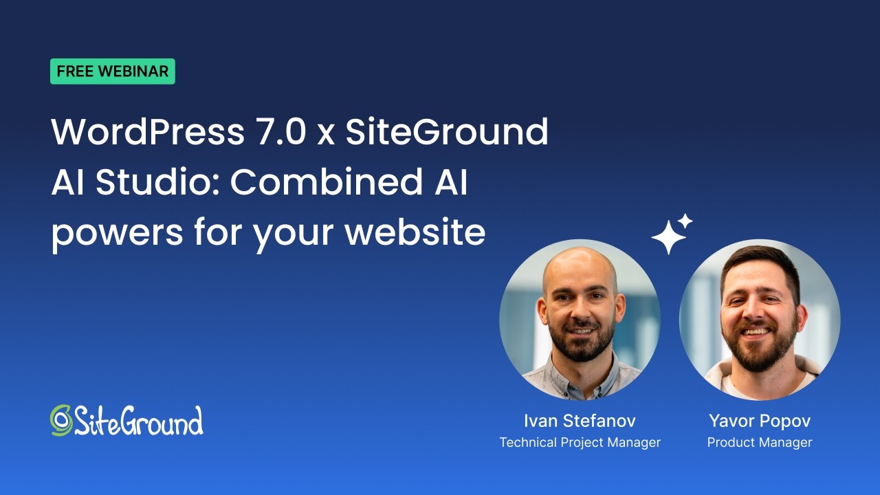 WordPress 7.0 AI Features + SiteGround AI Studio: Full Webinar