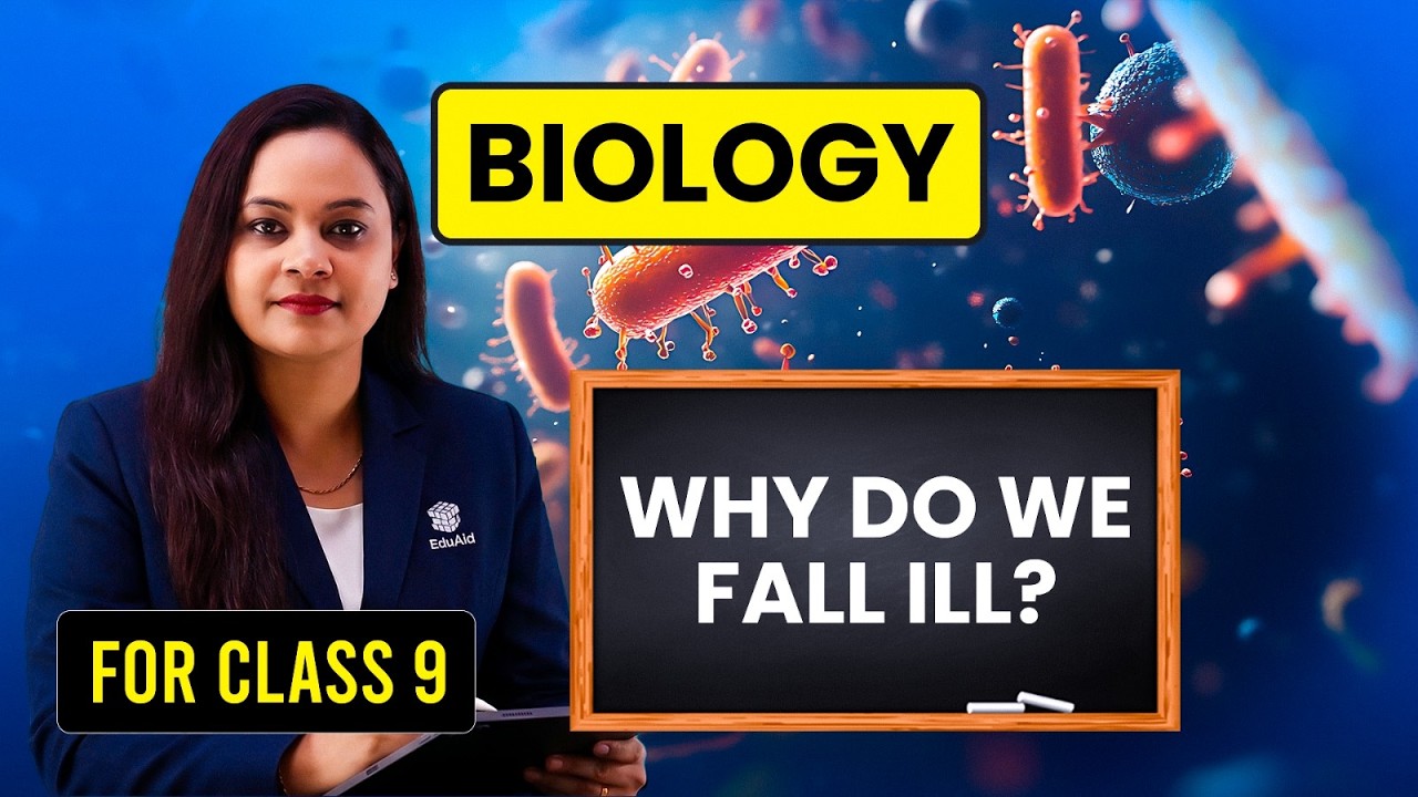 EduAid One Shot Live | Biology | Why Do We Fall Ill? | Class 9 | SEBA