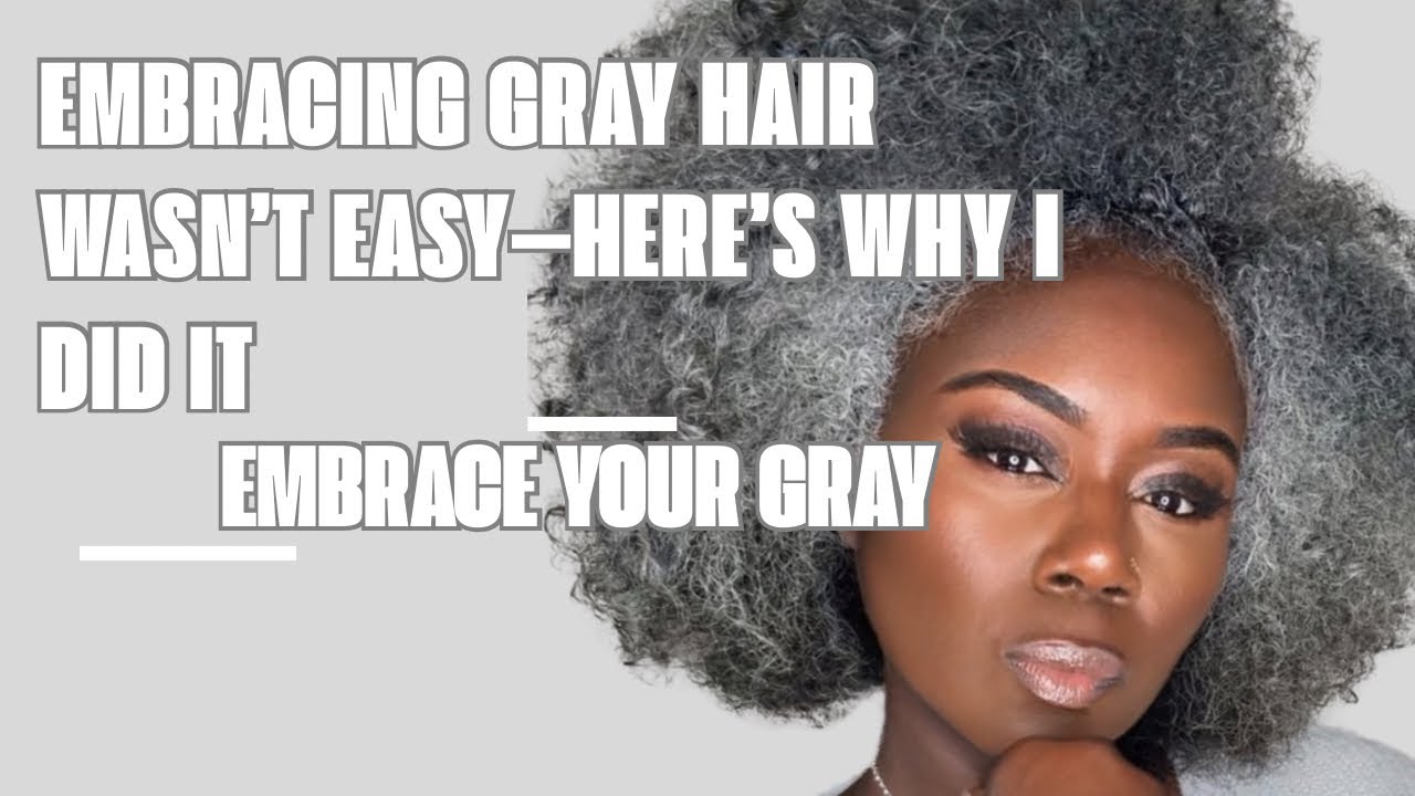 How I embraced my Gray Hair 👩🏾‍🦳