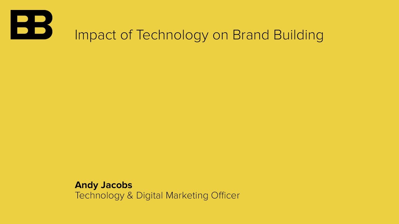 Impact of Technology on Brand Building