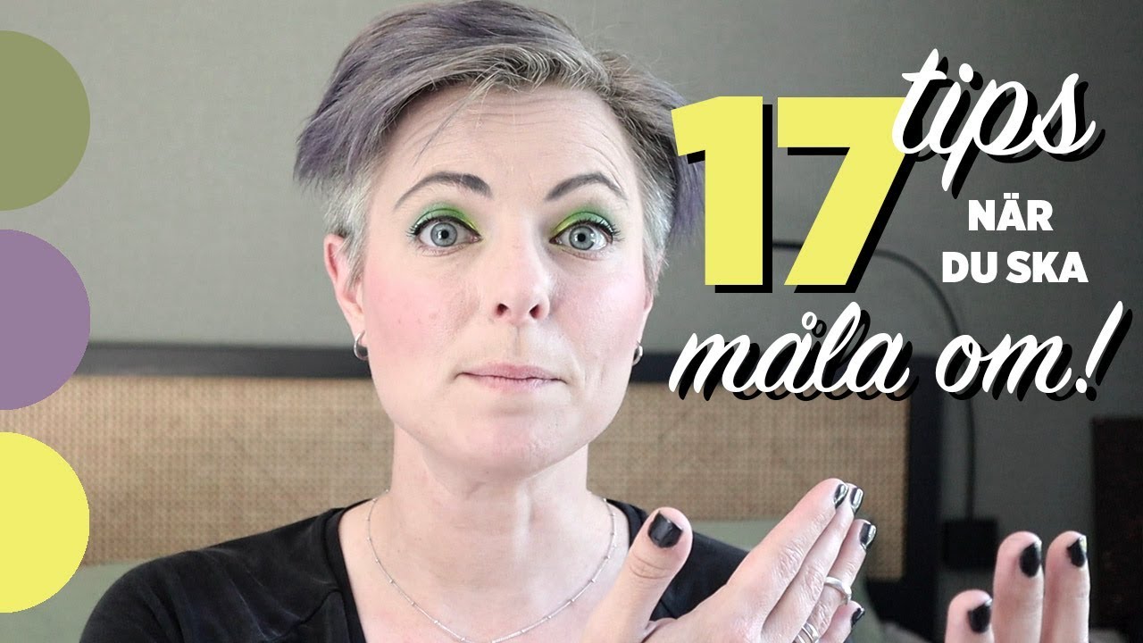 INREDNING | 17 tips när du ska måla om | INREDNINGSTIPS|