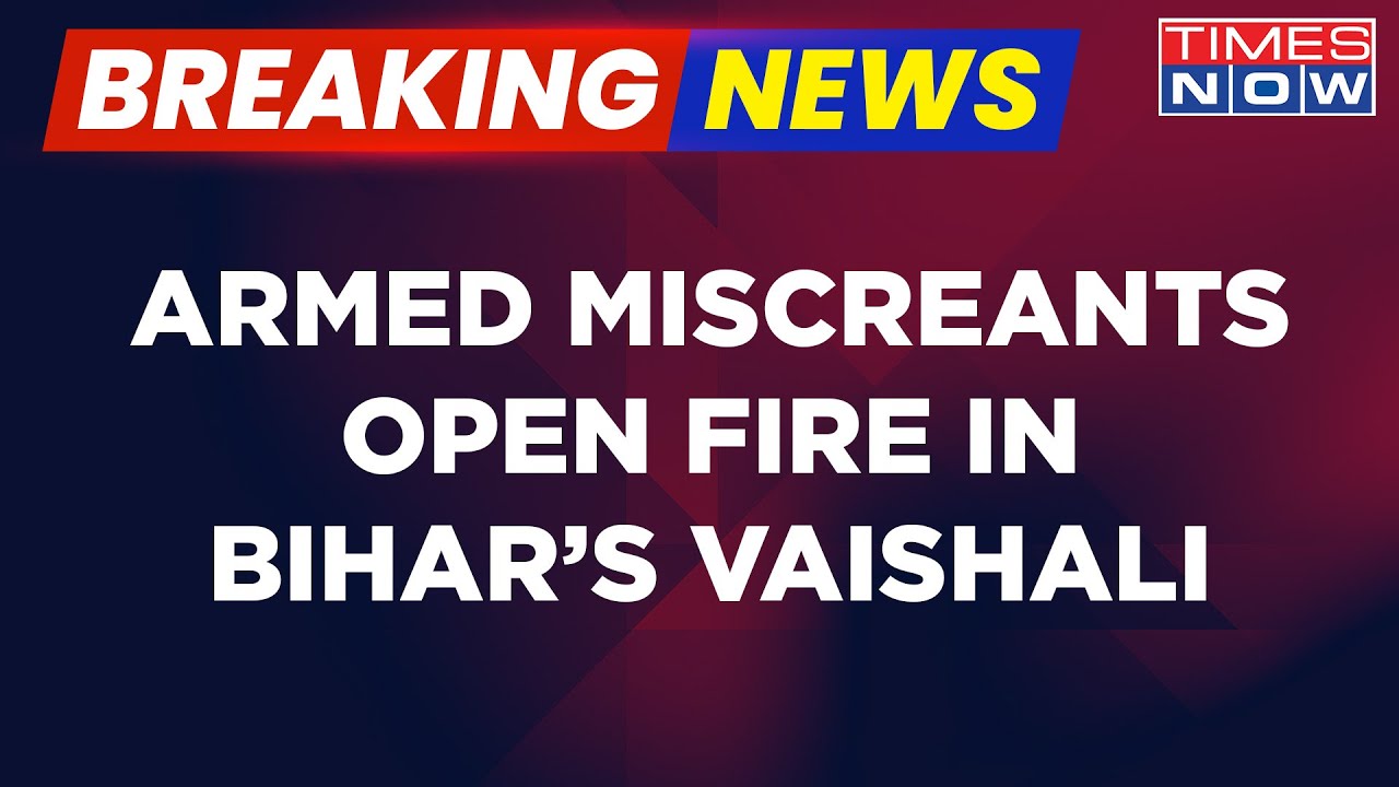 Armed Miscreants Open Fire In Bihar's Vaishali | Begusarai Like Incident Again | No Injuries Yet