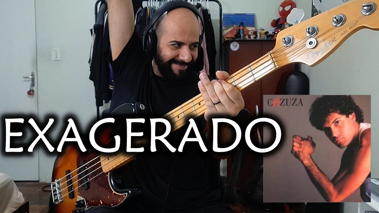 Exagerado (Cazuza) BASS COVER