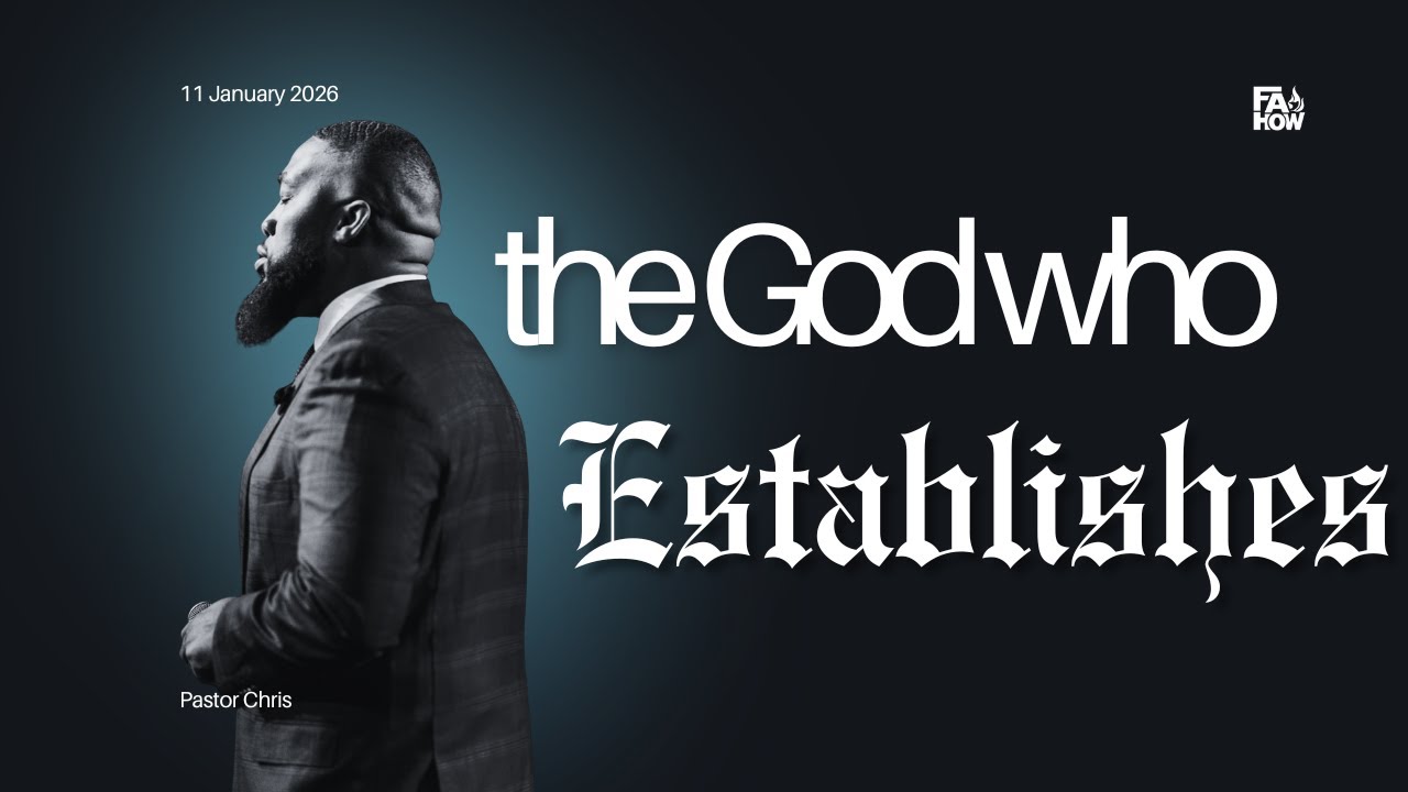 The God Who Establishes | Fresh Anointing House of Worship | 10am