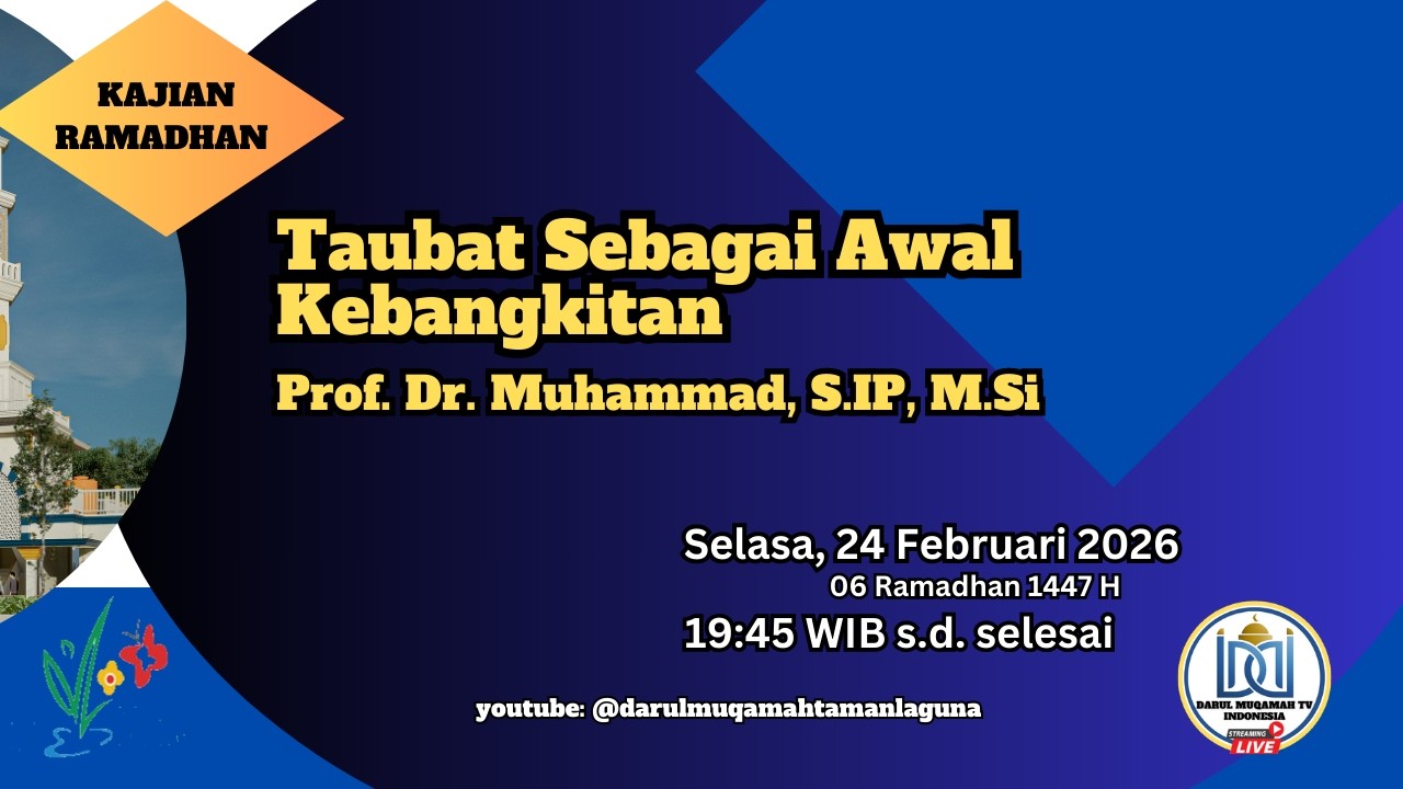 Prof. Dr. Muhammad, S.IP, M.Si | Taubat sebagai Awal Kebangkitan 24 Februari 2026 | Kajian Ramadhan
