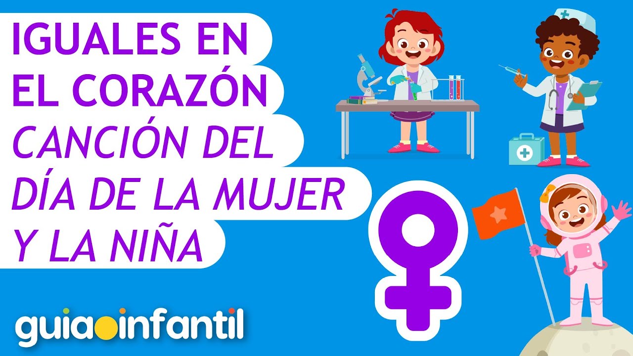 Canción infantil en el Día de la Mujer y la Niña💪🏻♀️