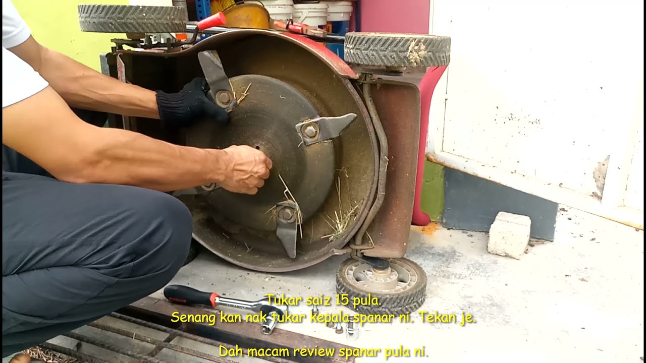 Cara membuka, menukar dan memasang blade mesin rumput lawn mower (mesin rumput tolak) dengan mudah