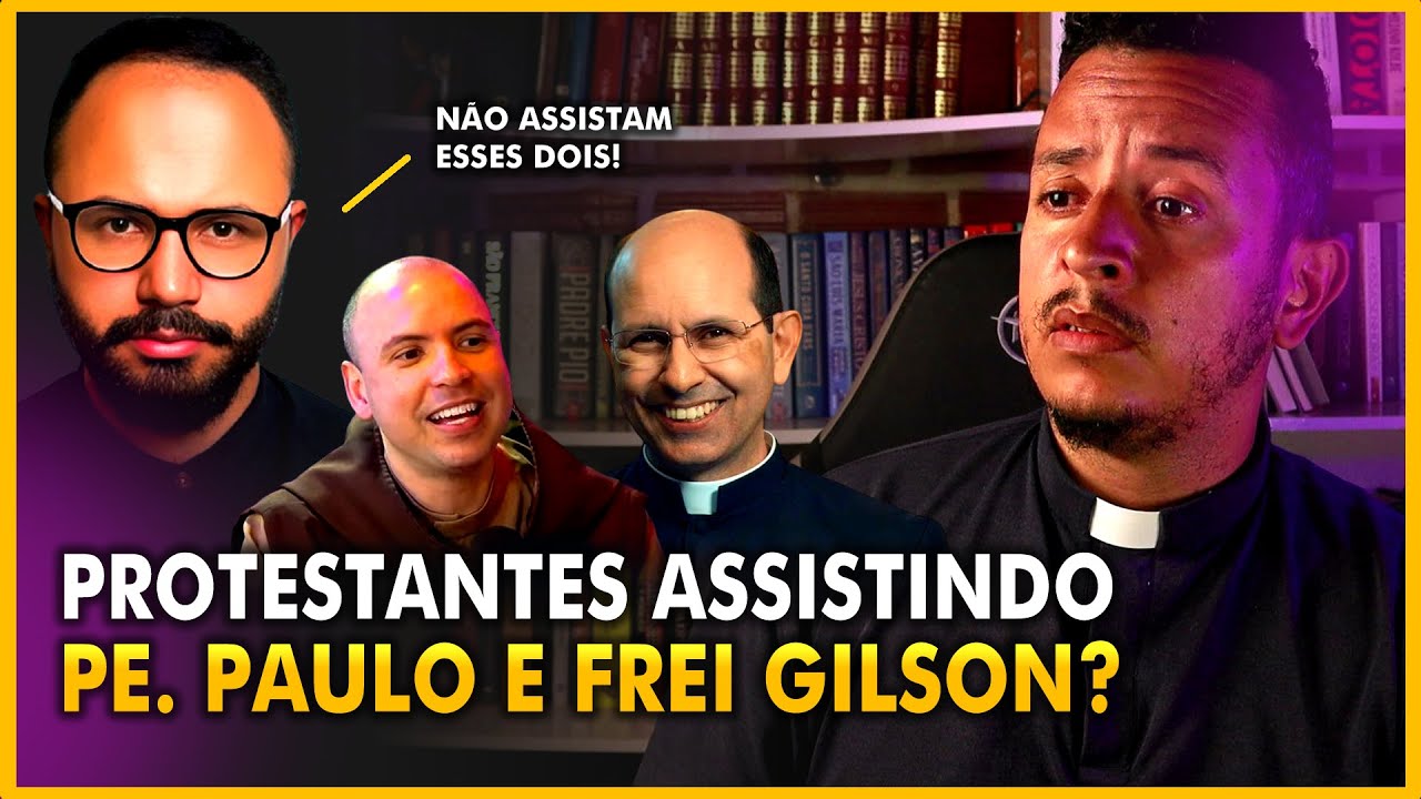 PROTESTANTES ESTÃO ASSISTINDO O FREI GILSON E O PE. PAULO RICARDO — CAIO MODESTO ESTÁ PREOCUPADO!