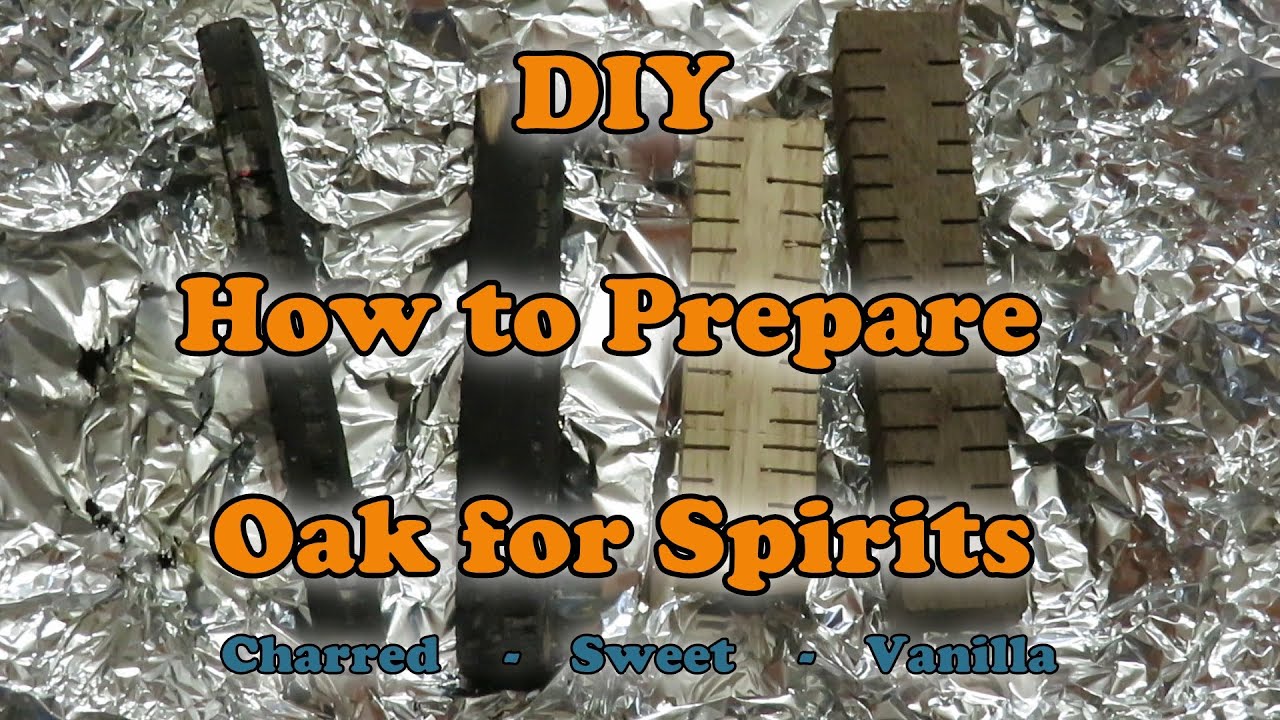 DIY How to prepare oak for spirit 