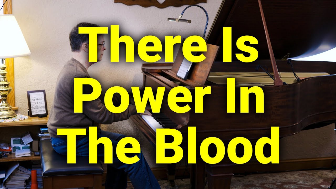 There Is Power In The Blood - Hymn - Lyrics