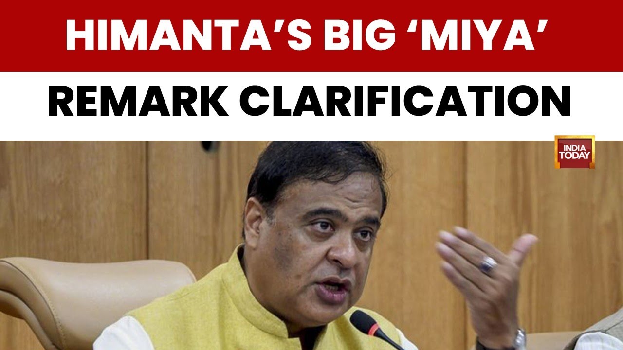Himanta Biswa Sarma Defends 'Miya' Remarks Citing Demographic Change Concerns In Assam | India Today