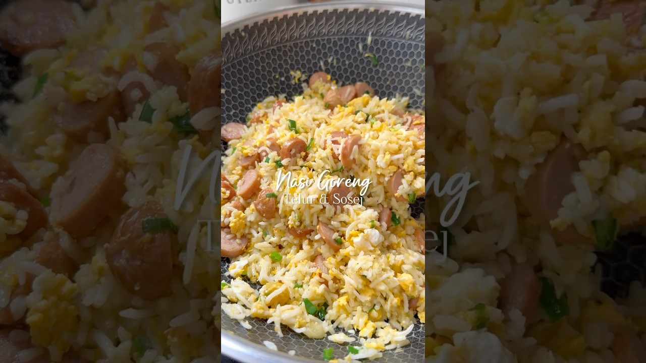Nasi Goreng Telur & Sosej
