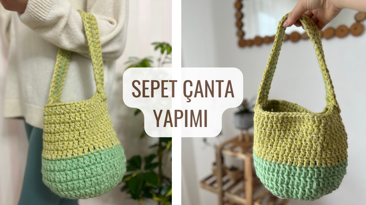 &Ouml;RG&Uuml; &Ccedil;ANTA YAPIMI | SEPET &Ccedil;ANTA YAPILIŞI | #crochetbag