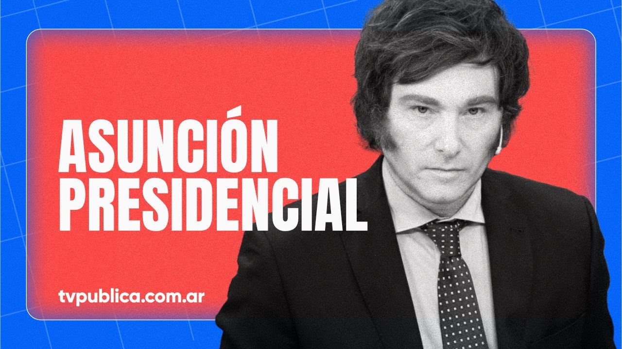 Asunción presidencial de Javier Milei