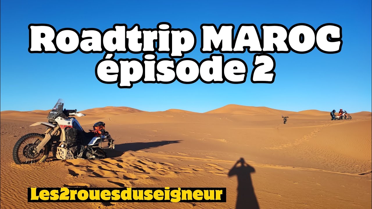Roadtrip Maroc en Yamaha Tenere 700 Rally et Ktm 890 AdventureR épisode 2 - 4K