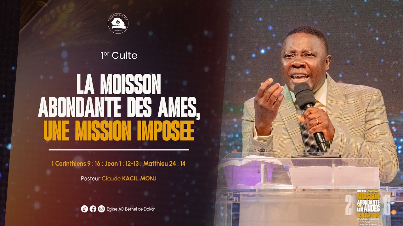 LA MOISSON ABONDANTE DES ÂMES, UNE MISSION IMPOSÉE || PASTEUR CLAUDE KACIL MONJ