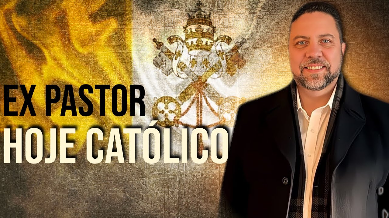 Ex Pastor Protestante Retorna à Igreja Católica