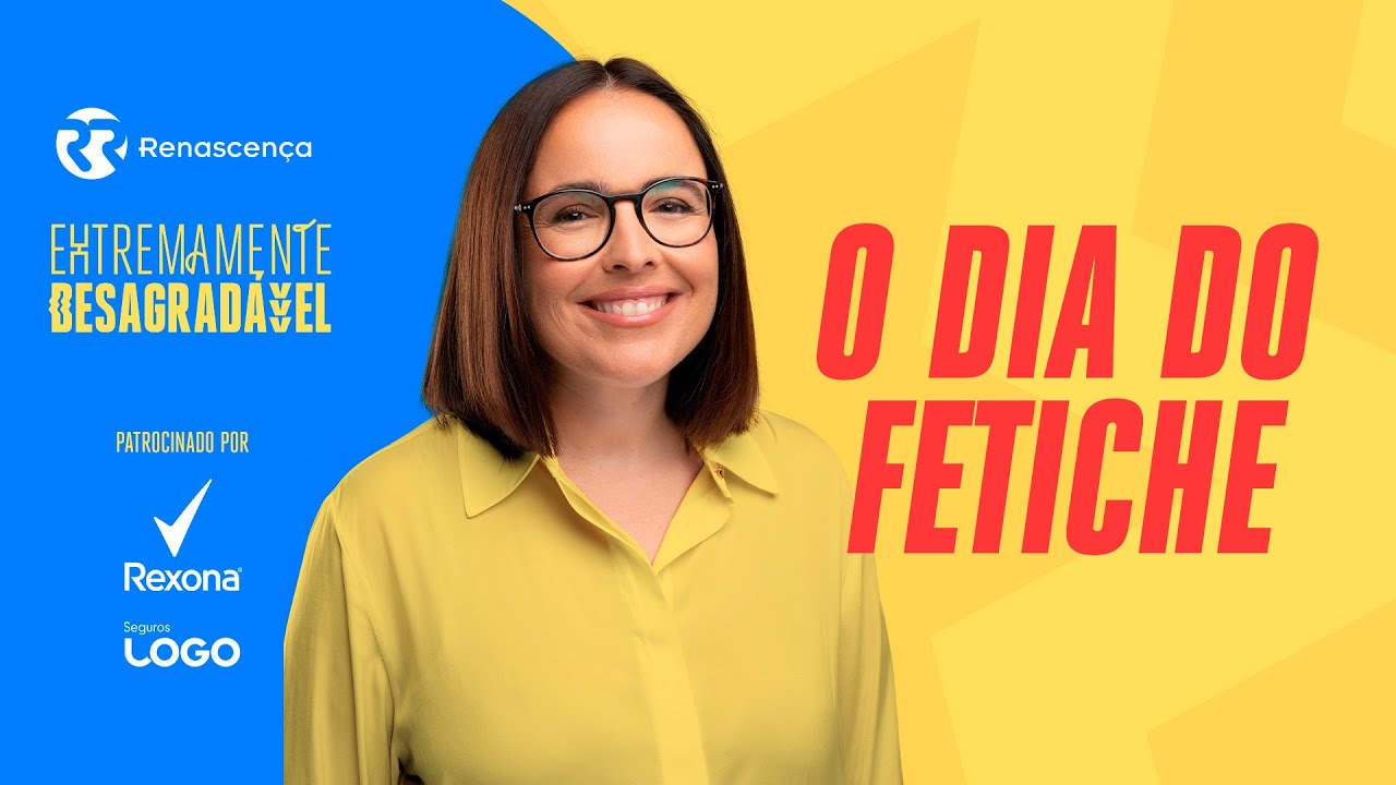 O Dia do Fetiche - Extremamente Desagradável