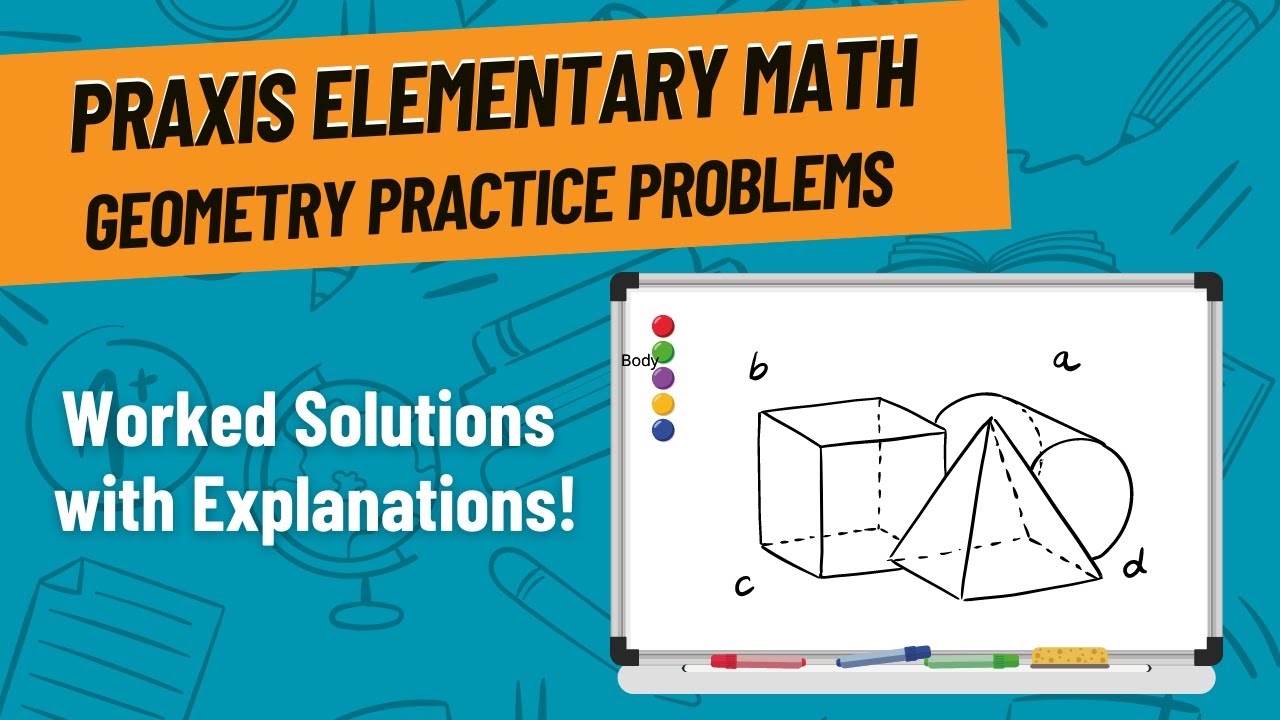 Geometry Practice Problems for Praxis Elementary Math (5003)