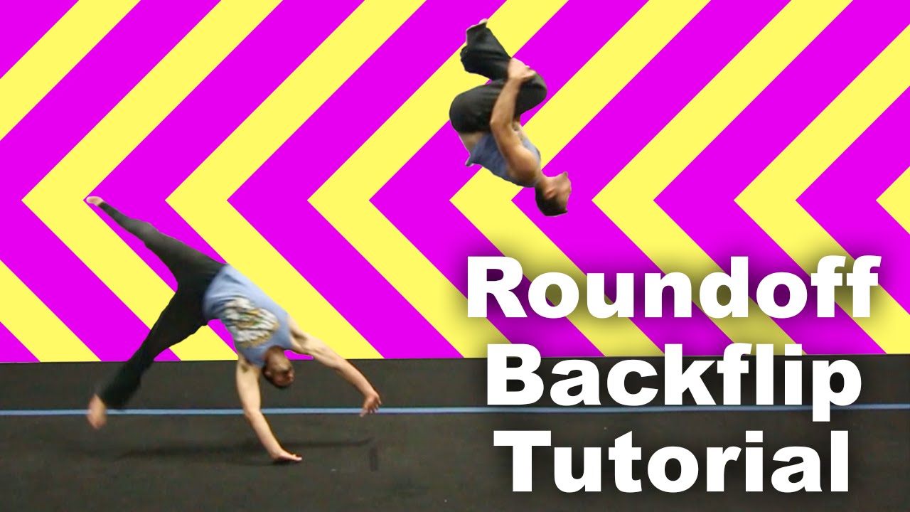 How to Parkour: Roundoff Backflip Tutorial