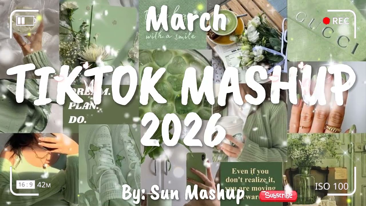 Tiktok Mashup March 💚2026💚 (Not Clean)