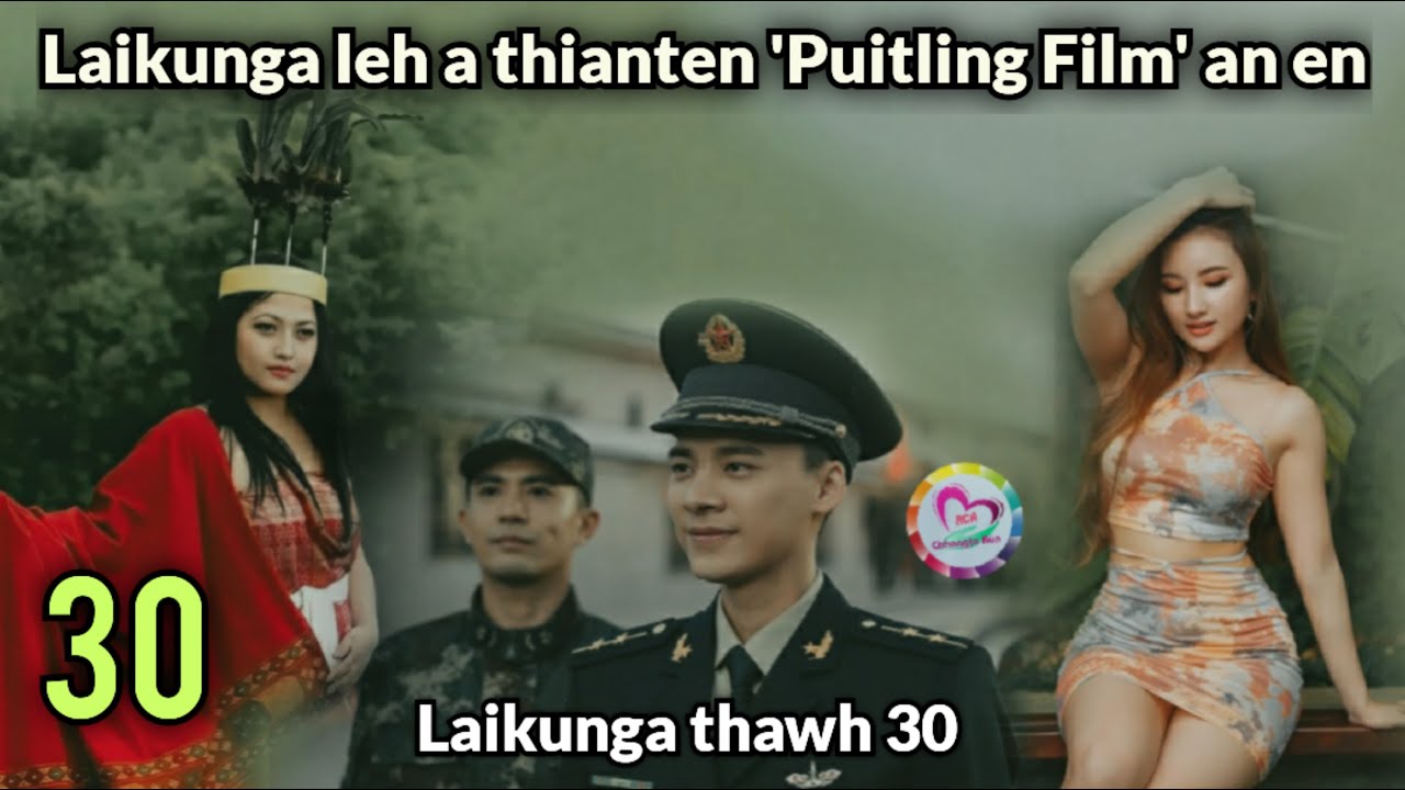 Laikunga leh a thiante puitling film en zet chu le!