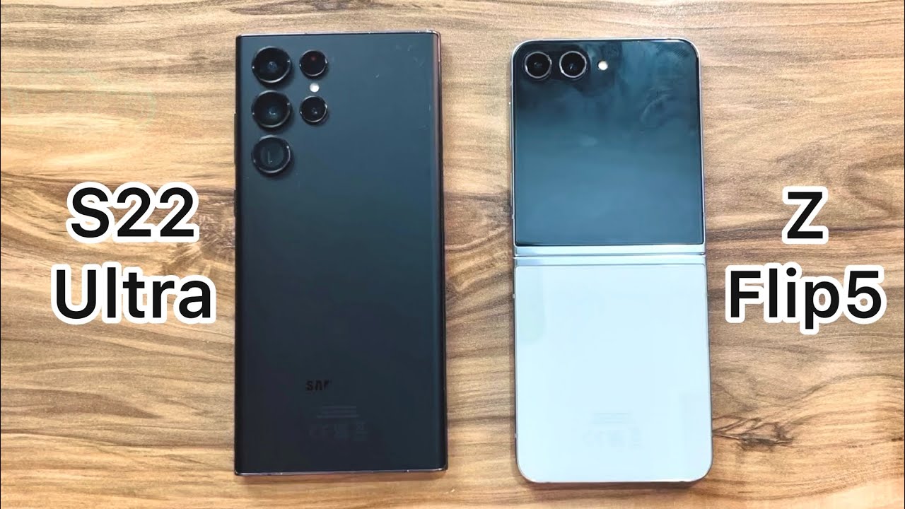 Samsung Galaxy Z Flip5 vs Samsung Galaxy S22 Ultra