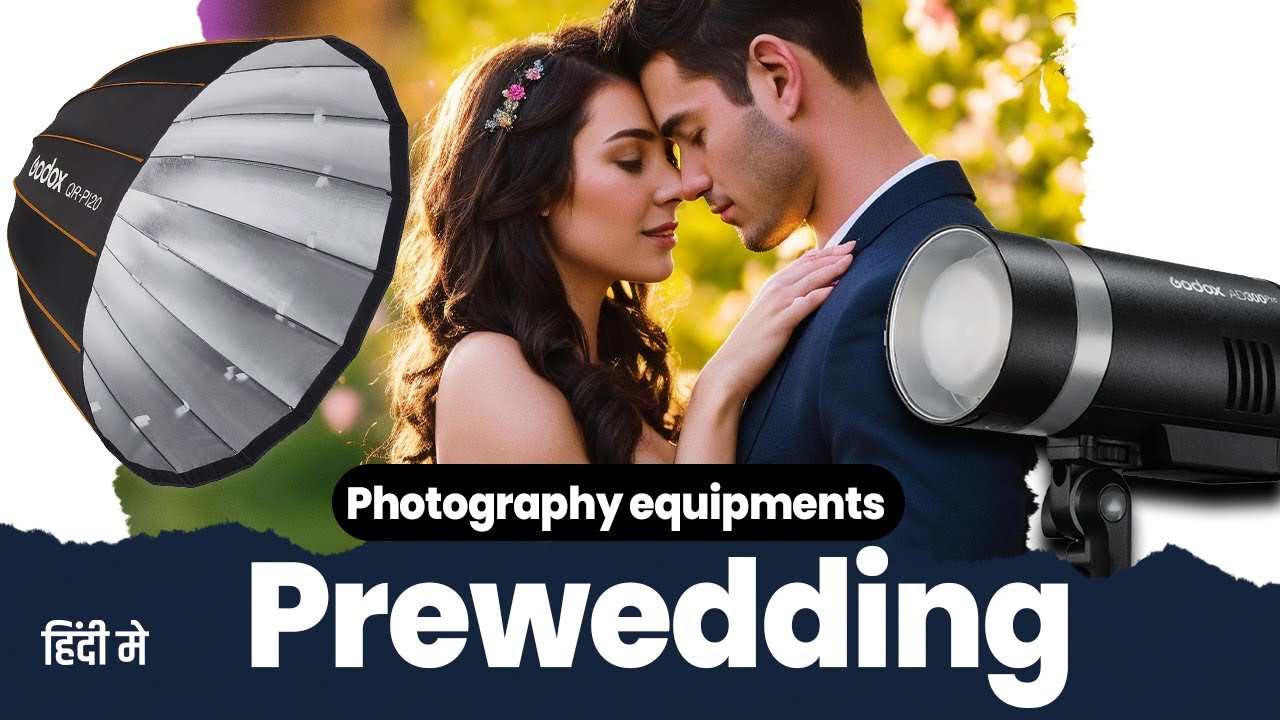 Essential equipment for pre-wedding photography in hindi