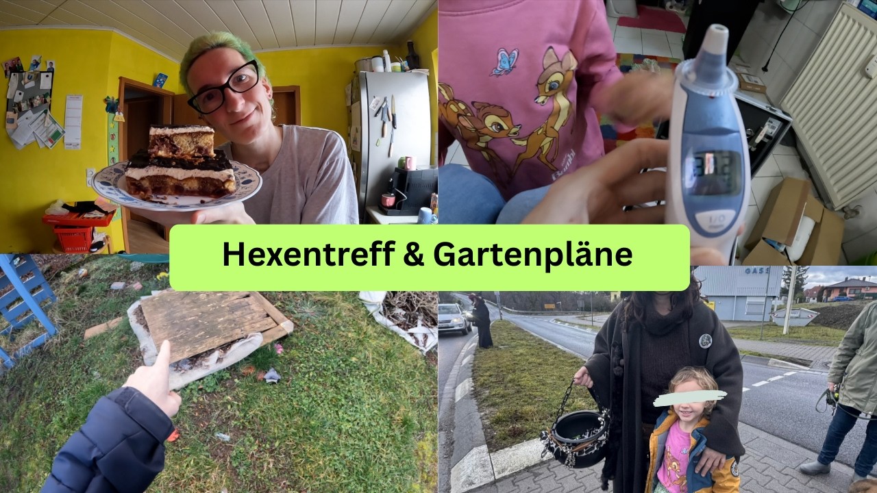 Hexentreffen 🧙  Erkältung im Anflug & Gartenplanung ⁉️ / dorfkidz #vlogdeutsch