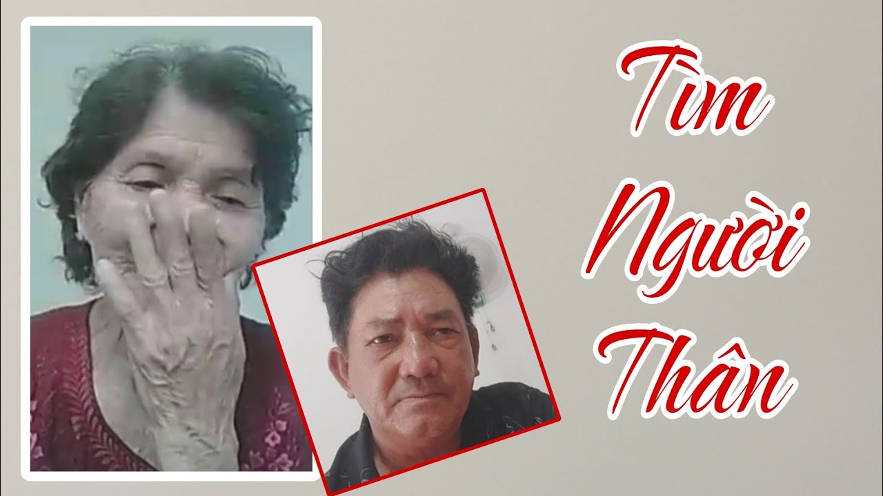 ( 634 ) Mẹ tìm con. Con tìm Mẹ. Thương những hoàn cảnh không may lạc nhau. Mong CĐ giúp 3 trường hợp