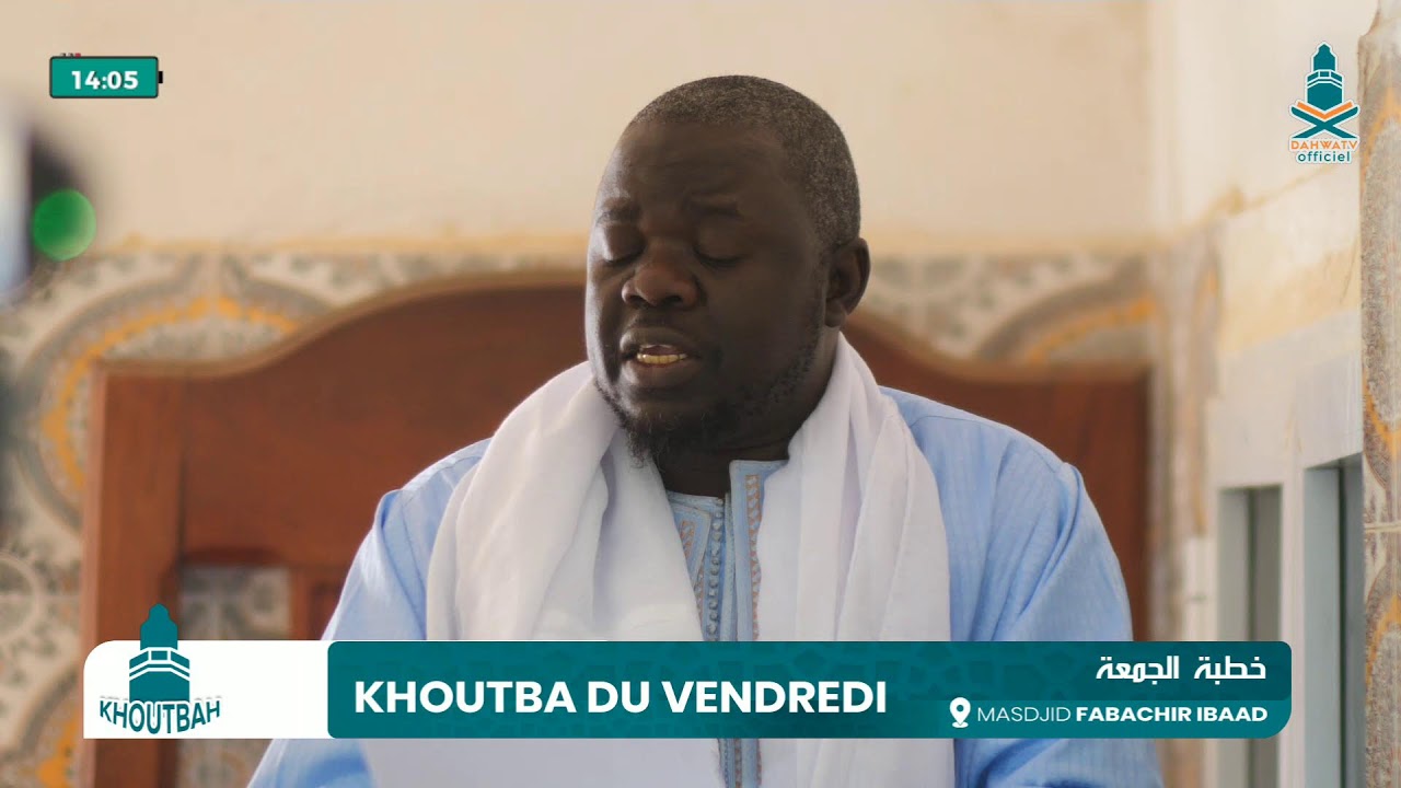 🔴 KOUTBA JUMA - MOSQUÉE FABACHIR IBAAD SERIGNE MOKHTAR NDIAYE