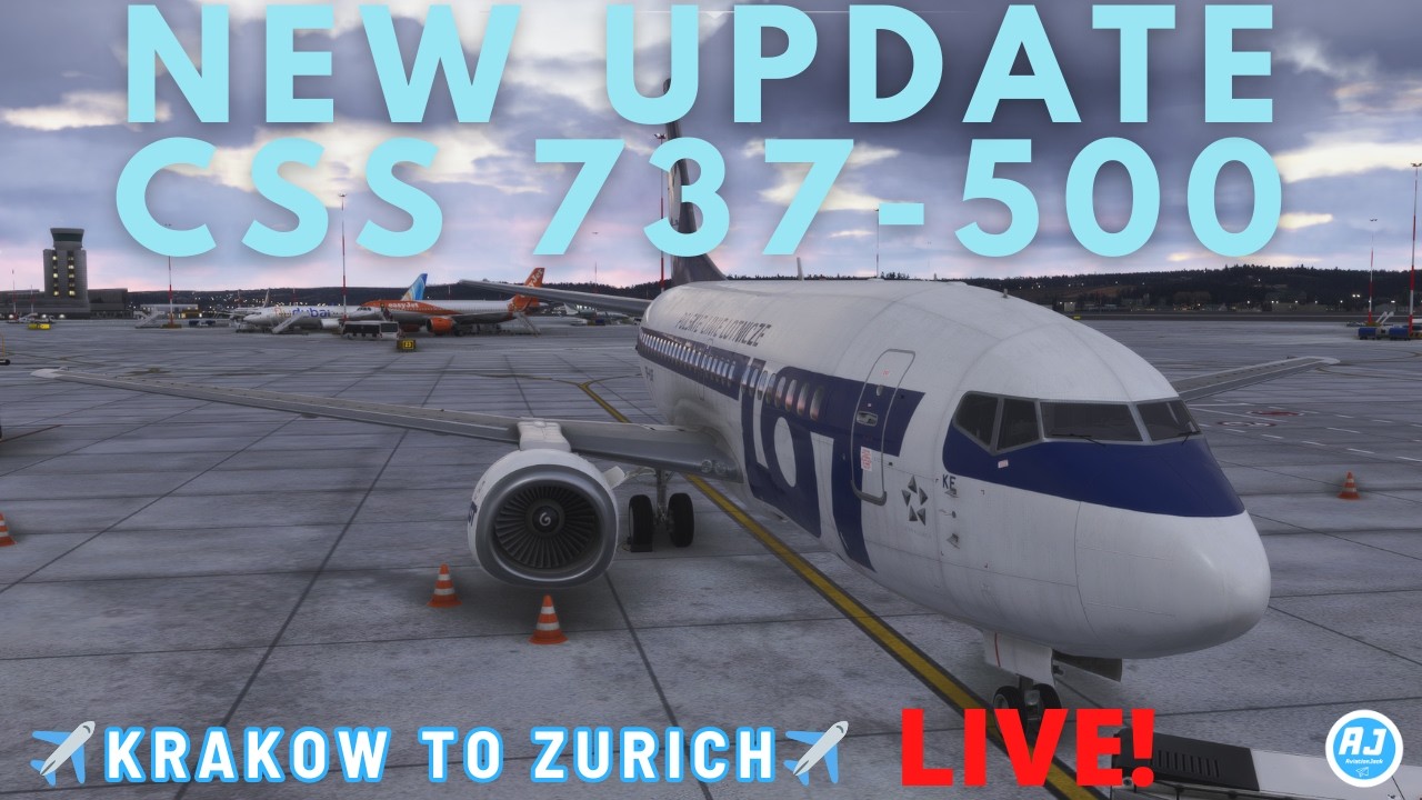 ✈️TRYING CSS 737-500 NEW UPDATE!✈️ KRAKOW TO ZURICH | LOT POLISH AIRLINE