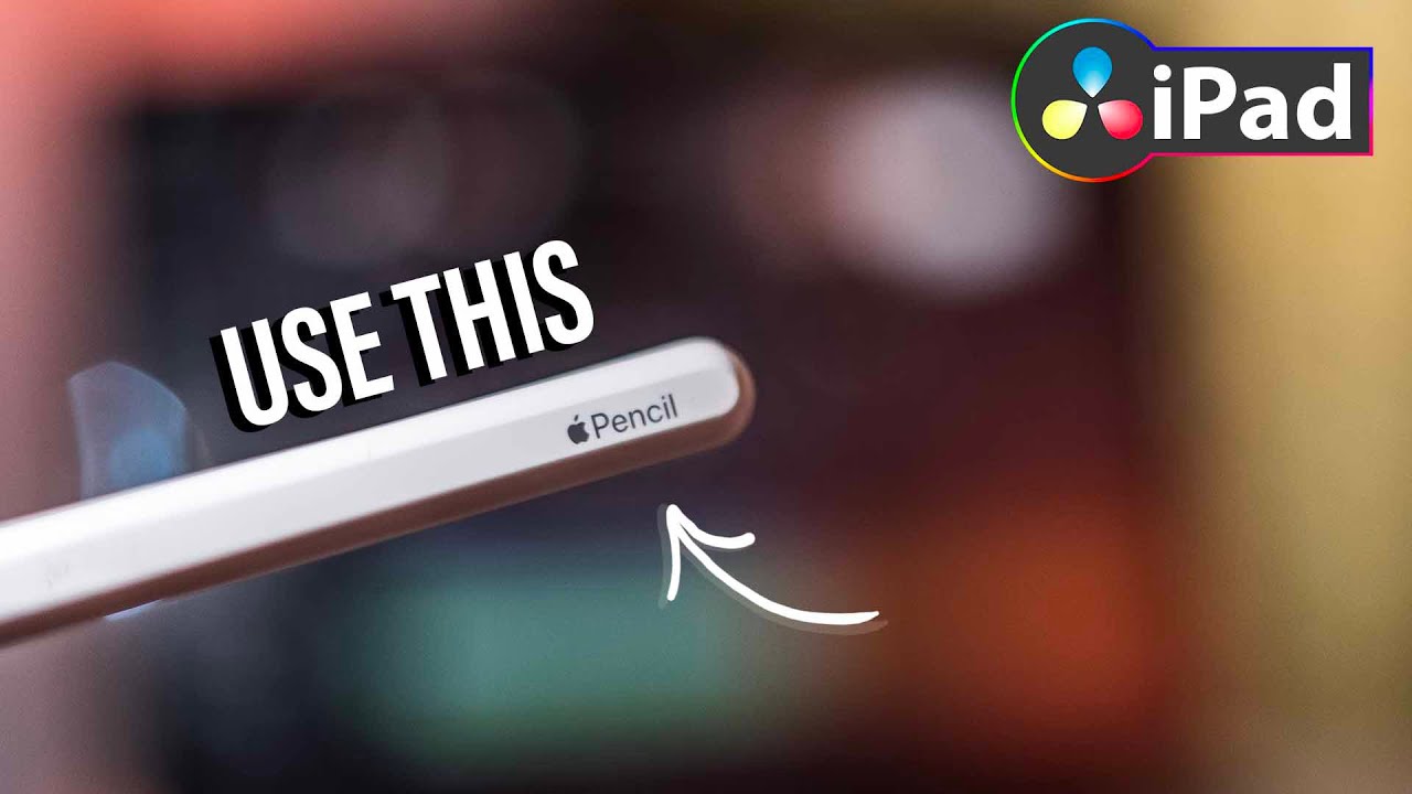 Everything You Need To Know: Using Apple Pencil in DaVinci Resolve iPad