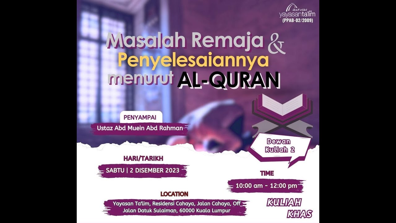 PROGRAM KHAS YAYASAN TA'LIM 🚨🔊 MASALAH REMAJA & PENYELESAIANNYA MENURUT AL-QURAN.
