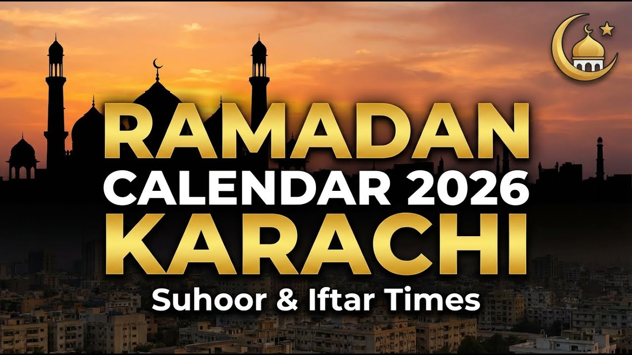 Ramadan Calendar 2026 Karachi | Sehri & Iftar Time Today | Ramadan Timetable Pakistan