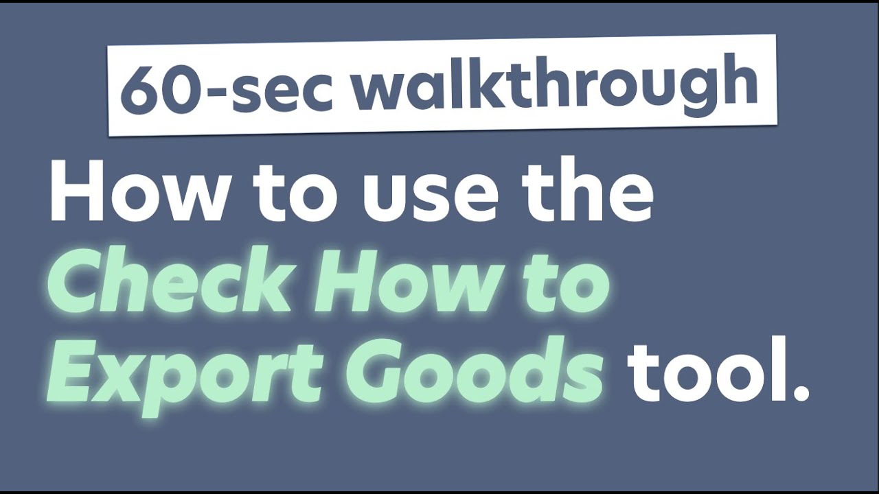 How to export goods from the UK: check how to export goods