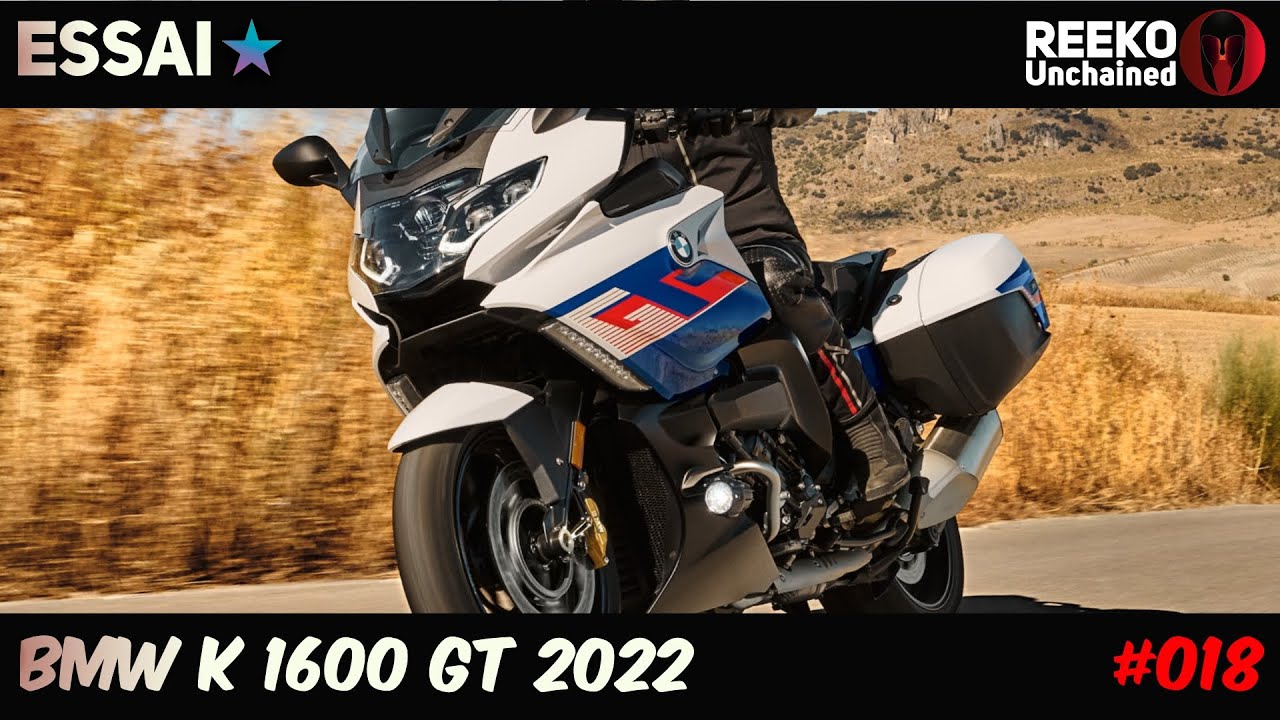 BMW K 1600 GT 2022 : oubliez le jet privé ! | ESSAI MOTO 🔴 REEKO Unchained MOTOR NEWS