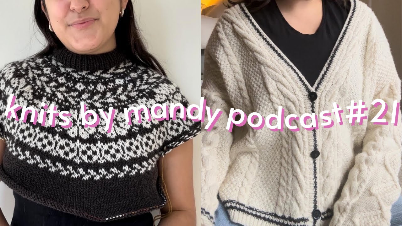 the relentless pursuit of the perfect hat | knits by mandy podcast #21