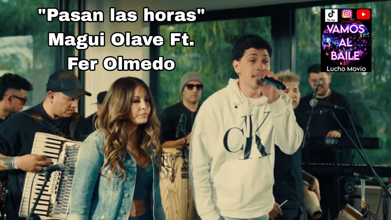 Pasan las horas - Magui Olave & Fer Olmedo 