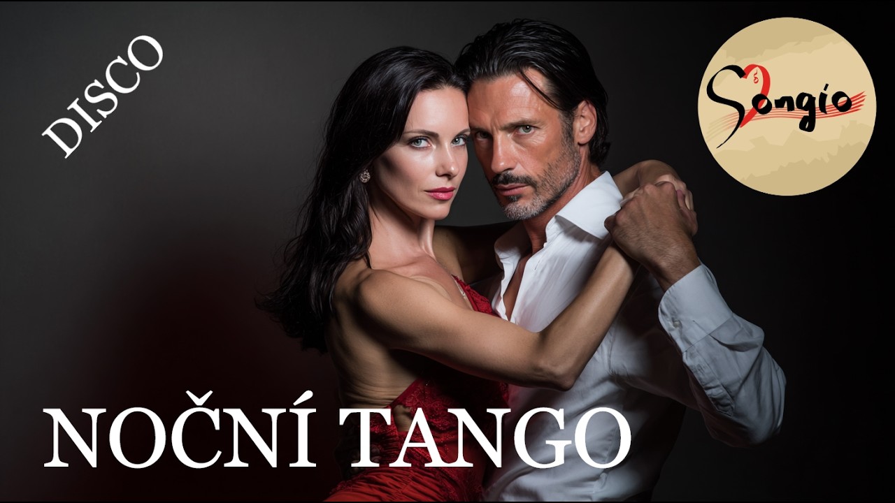 NOČNÍ TANGO DISCO (celá píseň) ⬅️❤️💋💃🏼
