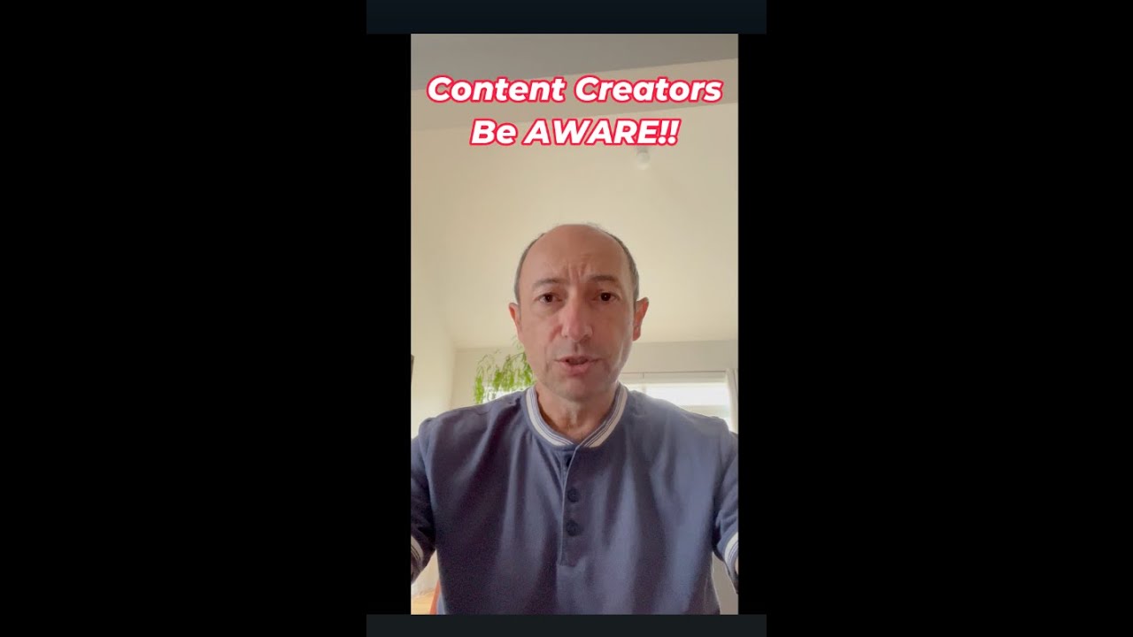 Content Creators Be AWARE!!!