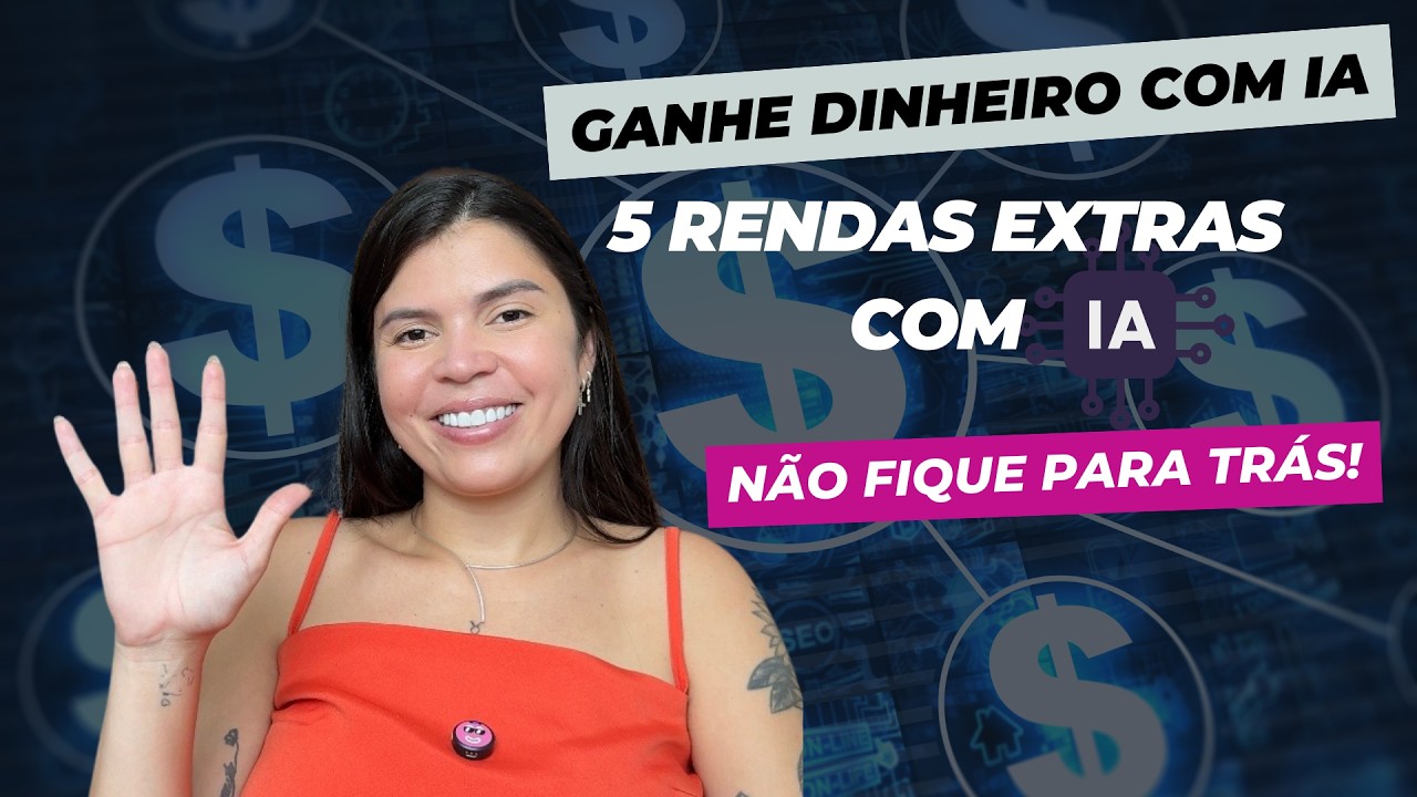 Como Ganhar Dinheiro com IA: 5 Formas Simples para Começar Hoje