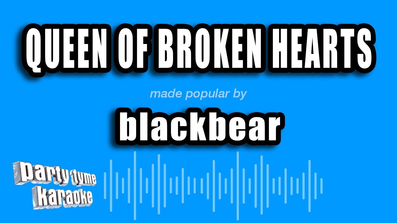 blackbear - queen of broken hearts (Karaoke Version)