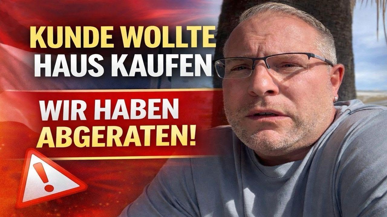 Kunde wollte Haus kaufen - wir haben bewusst abgeraten
