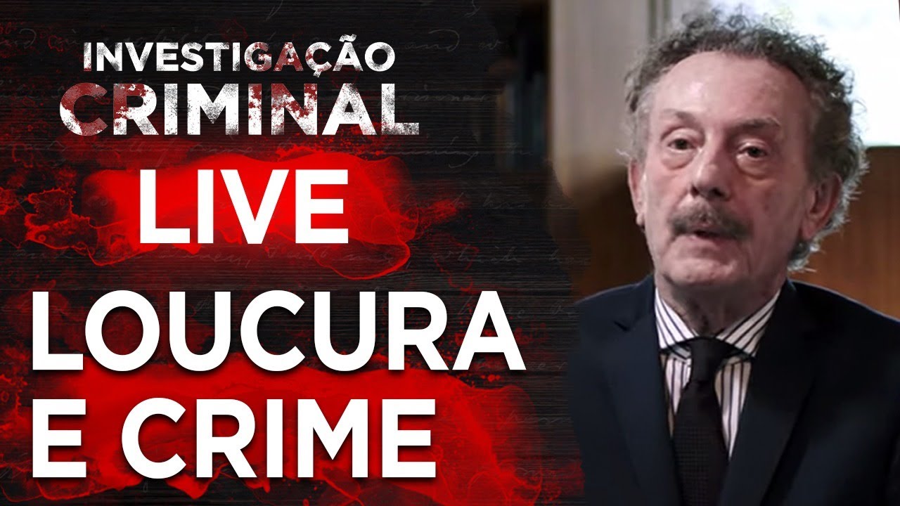 DR GUIDO PALOMBA - LOUCURA E CRIME - INVESTIGAÇÃO CRIMINAL ESPECIAL